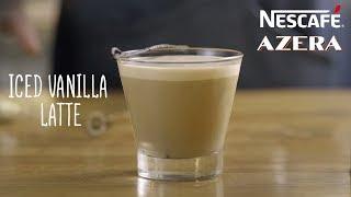 Nescafé AZERA Espresso - Πώς να φτιάξεις Iced Vanilla Latte | NESCAFÉ Greece