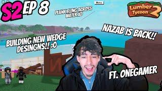 Building Wedge Designs in Lumber Tycoon 2! Why My Plank Flung Tho... (Ep 8)