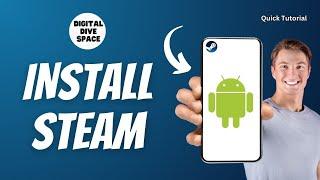 How To Install Steam On Android