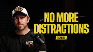 How Focus Will Transform Your Life | The Nick Bare Podcast 117