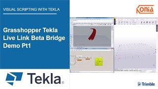 Grasshopper Tekla Live Link Beta Bridge Demo Pt1