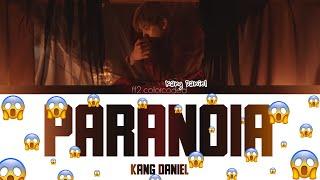 KANG DANIEL - PARANOIA (Color Coded Lyrics|ПЕРЕВОД НА РУССКИЙ|КИРИЛЛИЗАЦИЯ) FF2COLORCODED