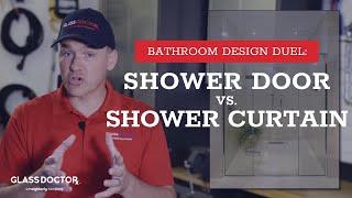 The Battle Between Shower Doors and Shower Curtains