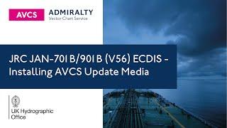 JRC JAN-701B/901B (V56) ECDIS - Installing AVCS Update Media