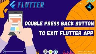 How to Implement double back button press to exit your flutter app