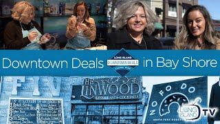 Downtown Deals In Bay Shore