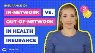 In Network vs Out of Network | Insurance Terms Explained by Clarity Clinic