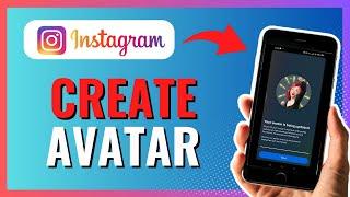 How to CREATE an Avatar in Instagram 2024!