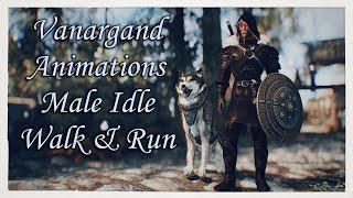 [Skyrim SE/LE] Vanargand Animations - Male Idle, Walk and Run