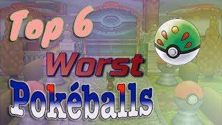 The Top 6 Worst Pokéballs