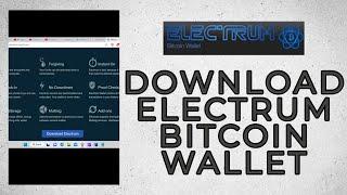 How to Download Electrum Bitcoin Wallet: A Step-by-Step Guide 2023