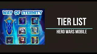 Eternity Tier List Hero Wars Mobile 2023
