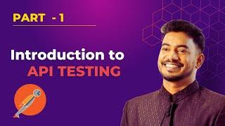 Introduction to API | API Testing - Part 1