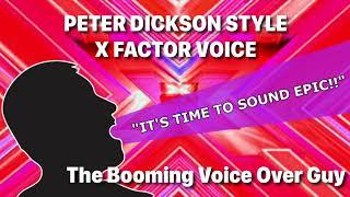 Need a voice over like Peter Dickson from Britain's Got Talent?