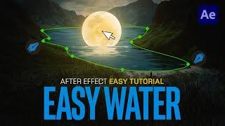 After Effects Create Easy Water Tutorial