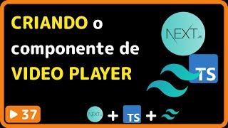 NextJS, TailwindCSS e Typescript: #37 - Criando o componente de player de video com o react player