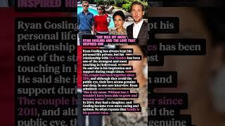 Ryan Gosling and the love that inspired him