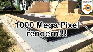 1000 MegaPixel in Blender rendern!!! 1 GigaPixel - mein Render-Rekord!