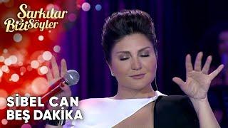 Beş Dakika - @SibelCan | Şarkılar Bizi Söyler | Performans