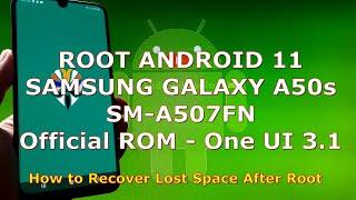 How to Root Samsung Galaxy A50s SM-A507FN Android 11 Official - Magisk Patched ( No TWRP )