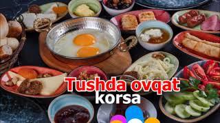 Тушда овкат куриш - TUSHDA OVQAT KO’RISH - Тушда Таом овкат курса