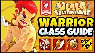 WARRIOR PVE CLASS GUIDE: WHY YOU SHOULD PLAY WARRIOR! ULALA IDLE ADVENTURE