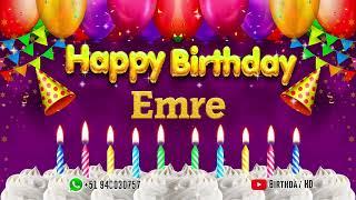 Emre Happy birthday To You - Happy Birthday song name Emre 