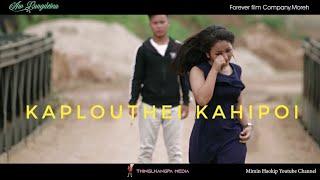 Koiham Alungset khattoh kikhen a kaplouding//official Music video