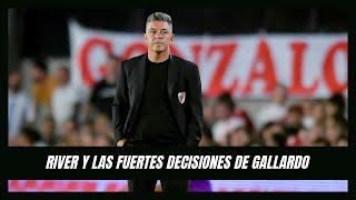 River y las fuertes decisiones de Gallardo