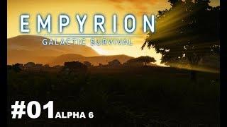 Empyrion Galactic Survival - Einspielen Alpha 6 #01