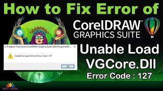 How to Fix Error of Coreldraw " Unable to Load VGCore.Dll Error Code : 127 " #coreldraw2020 #learn