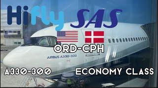 HiFly/SAS | Chicago O’Hare-Copenhagen Kastrup | Economy Class | A330-300