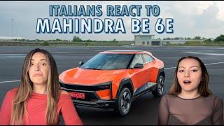 Italians React To Mahindra BE 6E Electric Car