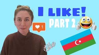 Learn Azerbaijani: Lesson 20 - I like! Part 2.