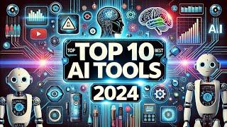 Top 10 Best AI Tools for 2024 | Must-Have AI Software for Productivity & Innovation