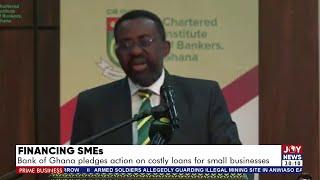Financing SMEs: Bank of Ghana pledges action on costly loans for small businesses | Business Prime