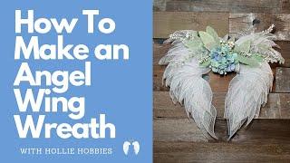 Angel Wing Wreath with Heart Frame/ Angel Wing Wreath Tutorial/ How To Make an Angel Wing Wreath