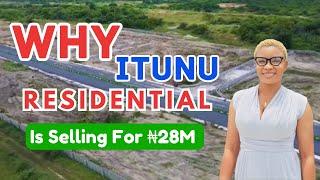 WHY ITUNU RESIDENTIAL Is Selling For N28M | Don't Miss Out | Ibeju Lekki Lagos