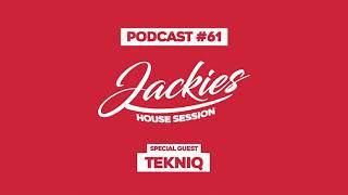 Tekniq - Jackies Music House Session Podcast #061
