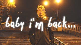 The Kid LAROI - Baby I'm Back (Lyrics)