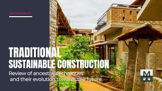 Traditional Sustainable Construction Modern | Methods with Traditional Roots.