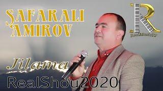 Safarali Amirov - Jilama | Сафарали Амиров - Жилама | [RealShou2020]