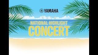 2019 Yamaha National Highlight Concert