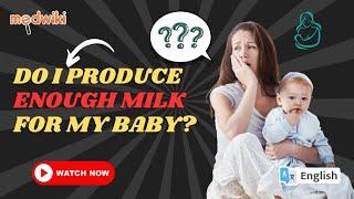 Do I Make Enough Milk For My Baby? #childhealth #baby #care #medwiki #motherhood