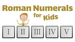 Roman Numerals For Kids