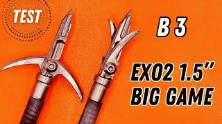 B3 EXO2 1.5" BIG GAME:  100gr BROADHEAD TEST