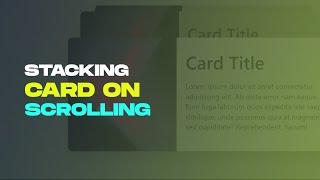 Stacking Cards On Scroll Animation Using Html Css And Javascript