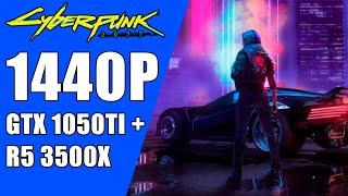 Cyberpunk 2077 I 1440p I Low/Medium/High/Ultra/Optimal I gtx 1050ti + r5 3500x