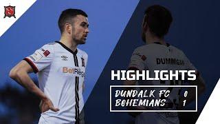 Highlights | Dundalk FC 0-1 Bohemians