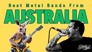 The BEST METAL Bands from AUSTRALIA